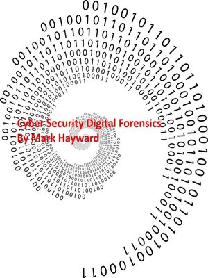 cover image of Cyber Security Digital Forensics